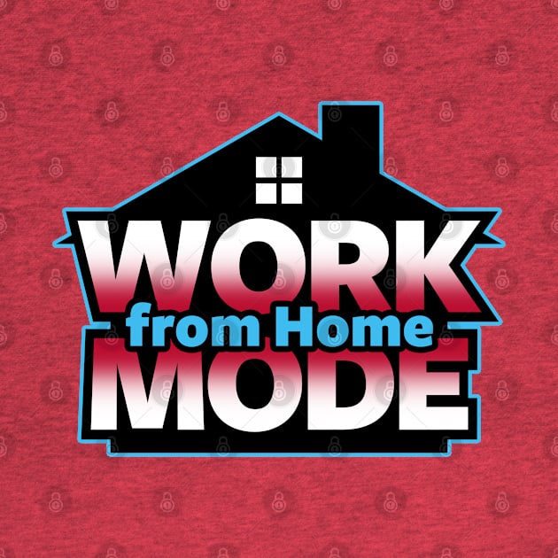 Work from Home WFH Stay Home Freelancers Slogan Meme by BoggsNicolas